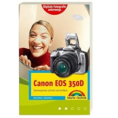 Canon EOS 350D. Handlicher Wegweiser und Bedienungsanleitung mit praktischem Schutzumschlag für die Kameratasche. Digitale Fotografie unterwegs (Taschenbuch)