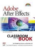 Adobe After Effects - Classroom in a Book . F�r Version 4.0/4.1  Markt+Technik