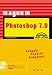 Photoshop 7.0 - MAGNUM . Kompakt, komplett, kompetent  Markt+Technik