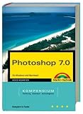 Photoshop 7.0 f�r Windows und Macintosh  Markt und Technik