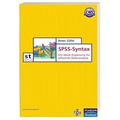 SPSS-Syntax. Die ideale Ergänzung für effizientes Arbeiten (Broschiert)