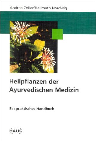 Heilpflanzen der Ayurvedischen Medizin