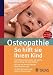 Osteopathie: So hilft sie Ihrem Kind