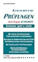 Klausuren und Pr�fungen ohne �ngste schreiben.