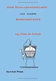 Das Knallquecksilber und andere Sprengstoffe  Survival Press
