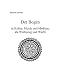 Der Bogen in Kultur, Musik und Medizin, als Werkzeug und Waffe  Books on Demand GmbH