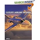 Luxury Airline Design (Luxury Books)