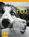 Fido. Das Gl&uuml;ck hat Pfoten, das Chaos auch