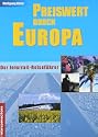 Preiswert durch Europa - Reisesparbuch für Interrailer und alle, die sich lieber per Bus, Bahn und Mitfahrzentrale fortbewegen, gibt"s jetzt einen kompakten Reiseführer, flott geschrieben und vor Ort eine wirkliche Hilfe.