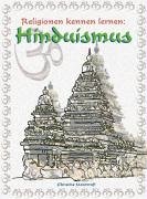 Religionen kennen lernen, Der Hinduismus 
