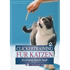 Clickertraining f&uuml;r Katzen. Erziehung macht Spa&szlig;