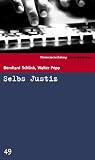 Selbs Justiz. SZ Krimibibliothek Band 49 von 