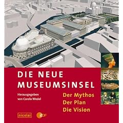 Die neue Museumsinsel (Gebundene Ausgabe)