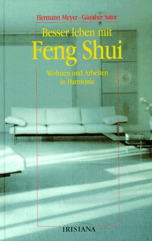 Besser leben mit Feng Shui 