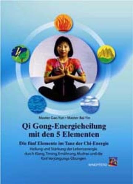 Qigong Energieheilung mit den 5 Elementen