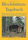 Blockhütten-Tagebuch