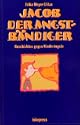 Jacob der Angstb�ndiger - Geschichten gegen Kinder�ngste.