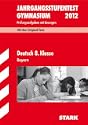 Bayern Gymnasium 8. Klasse �Deutsch - Jahrgangsstufentest