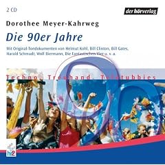 Die 90er Jahre. Techno, Treuhand und Teletubbies. 2 CDs. (Audio CD)