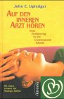 Auf den inneren Arzt h�ren