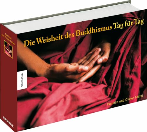 Die Weisheit des Buddhismus Tag f�r Tag 