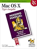 Mac OS X: Missing Manual, Tiger Ausgabe von David Pogue