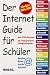 Der Internet-Guide für Schüler 2006 / 2007