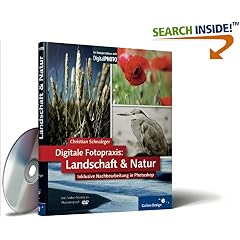 Digitale Fotopraxis - Landschaft und Natur. Inklusive Nachbearbeitung in Photoshop (Gebundene Ausgabe)