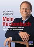 Mein Rückenbuch. Das sanfte Programm zwischen High Tech und Naturheilkunde