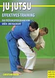Ju-Jutsu, Effektives Training Das Pr�fungsprogramm vom Gr�n- und Blaugurt