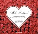 Ach Mutter! Gedanken und Gedichte ber�hmter Kinder �ber ihre Mutter. Lesung zum Muttertag.