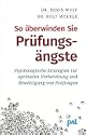 So �berwinden Sie Pr�fungs�ngste 