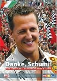 Danke, Schumi! Die Michael Schumacher-Story