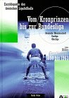 Vom Kronprinzen bis zur Bundesliga 1890 bis 1963