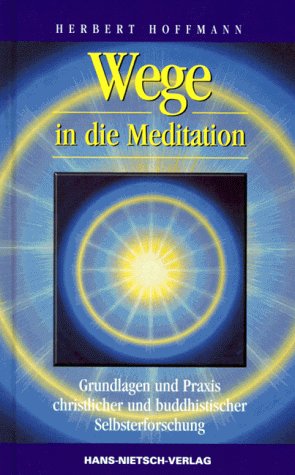 Wege in die Meditation
 