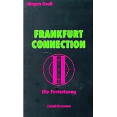 Frankfurt Connection II. Die Fortsetzung (Broschiert)