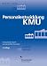 Personalentwicklung KMU. Innovationen durch praxiserprobte Konzepte