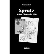 Sprutz. In den Fängen der NVA (Broschiert)