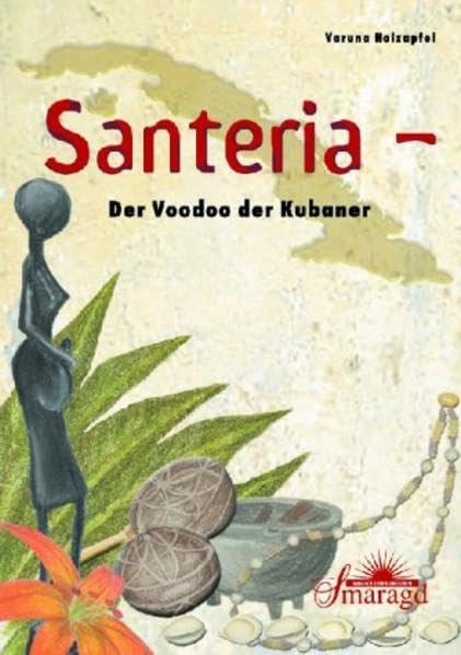 Santeria, Der Voodoo der Kubaner 