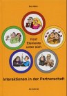 F�nf Elemente unter sich, Interaktionen in der Partnerschaft 
