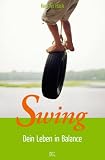 Swing. Lebe im Rhythmus der Schöpfung