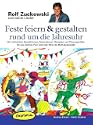 Feste feiern rund ums Jahr geh�rt zum beliebten Repertoire in allen Kinderg�rten und Grundschulen. Die beiden Autorinnen haben sich durch Rolf Zuckowskis umfangreichen Liederschatz, mit dem er ganze Generationen von Kindern und Eltern begeistert hat, zu neuen Ideen inspirieren lassen. Auf der Grundlage bekannter Lieder wie "Stups, der kleine Osterhase", "In der Weihnachtsb�ckerei" oder "Wie sch�n, dass du geboren bist" sind eine Reihe leicht umsetzbarer, kindgerechter Festaktionen entstanden, die die Planung und Organisation jahreszeitlicher Aktivit�ten wesentlich erleichtern. F�r die Aufnahmefeier im Kindergarten, das Freundschaftsfest in der Grundschule, das Neujahrsfest zu Hause, die n�chste Geburtstags- oder Sommerparty oder zur stimmungsvollen Adventsfeier finden sich leckere Rezepte, originelle Dekorationsideen, vielf�ltige Spielaktionen und nicht zuletzt Rolf Zuckowskis fr�hliche Lieder, die jedes Fest zu etwas ganz Besonderem machen.