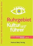 Kulturverf�hrer Ruhrgebiet. Clubs, Theater, Museen, Kinos, Galerien, Events, Szene