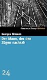Georges Simenon - Der Mann, der den Zügen nachsah