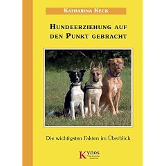 Hundeerziehung auf den Punkt gebracht.