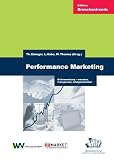 Performance Marketing: Online-Werbung - messbar, transparent, erfolgsorientiert