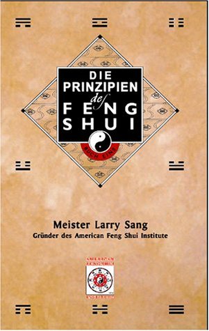 Die Prinzipien des Feng Shui 