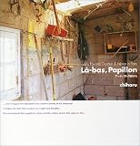 La-bas, Papillon ���o�p�s���� My Favorite Garden&Interior in Paris �A�[�e�B�X�g�̒납��