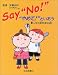 Say“No!” “やめて!”といおう―悪い人から自分をまもる本
