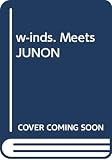 w-inds. Meets JUNON